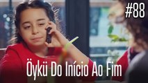 Öykü do início ao fim #88