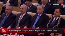 Cumhurbaşkanı Erdoğan, Anayasa Mahkemesi yeni üyesi Yılmaz Akçil'in yemin törenine katıldı