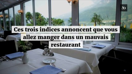 Ces trois indices annoncent que vous allez manger dans un mauvais restaurant