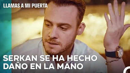 Serkan Descargó Su Ira Contra Sí Mismo - Llamas A Mi Puerta