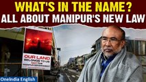 Manipur Introduces New Law that Aims to Prevent Place Name Alterations During Strife | Oneindia News