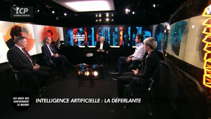 Ces idées qui gouvernent le monde - Intelligence artificielle : la déferlante