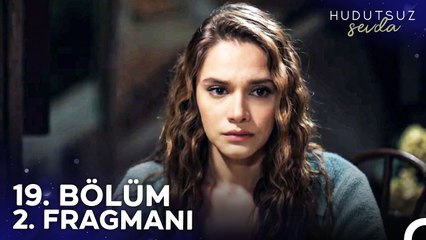 Hudutsuz Sevda 19. Bölüm 2. Fragmanı | Eşkıyadan Da Beter!