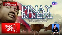 Full time Pinoy housewife at vlogger sa Nepal, kilalanin! | Dapat Alam Mo!