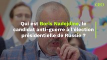 Qui est Boris Nadejdine, le candidat anti-guerre à l'élection présidentielle de Russie ?