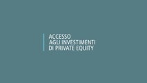 Accesso agli investimenti di Private Equity