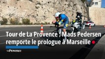 Cyclisme - Tour de La Provence : Mads Pedersen remporte le prologue à Marseille