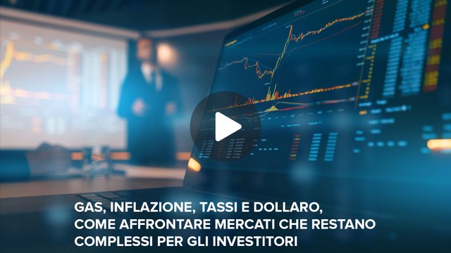 Fineconomy - 42 - Gas, inflazione, tassi e dollaro, come affrontare mercati che restano complessi per gli investitori - IG