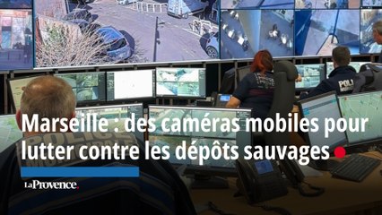 Marseille : des caméras mobiles pour lutter contre les dépôts sauvages