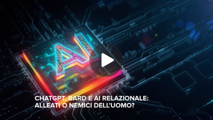 Fineconomy - Chat GPT, Bard e AI relazionale: alleati o nemici dell’uomo? - FHD