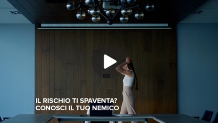 Fineconomy - Il rischio ti spaventa? Conosci il tuo nemico - FHD