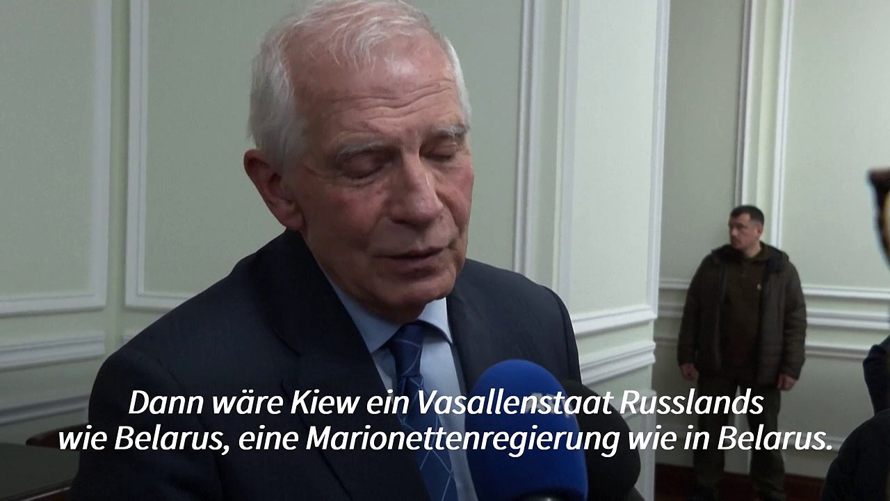 Ukraine: Borrell warnt vor 'Vasallenstaat' Russlands