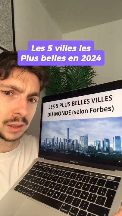 Les 5 plus belles villes du monde en 2024 !