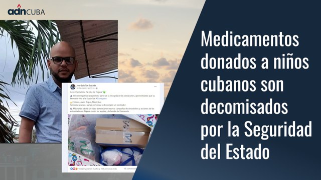Medicamentos donados a niños cubanos son decomisados por la Seguridad del Estado