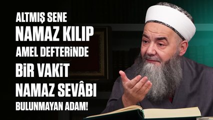 Altmış Sene Namaz Kılıp Amel Defterinde Bir Vakit Sevâbı Bile Bulamayan Hangi Şartları Bozmuştur?