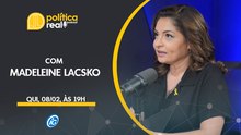 MADELEINE LACSKO - 'POLÍTICA REAL' NO iG