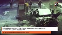 Cargaba gas en una estación de servicio, su auto explotó y causó una lluvia de cocaína