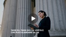 Fineconomy - Tassi su, tassi giù: la verità è che puoi guardare oltre - FHD