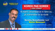 Korek pas korek li bon conner : Dorothy Bonnefemme reçoit Barlen Munusami.