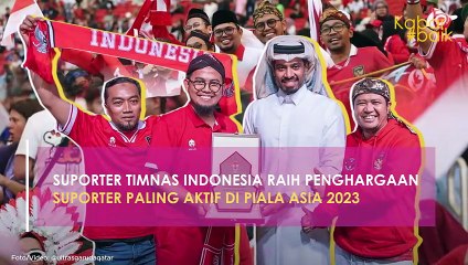 SUPORTER TIMNAS INDONESIA RAIH PENGHARGAAN SUPORTER PALING AKTIF DI PIALA ASIA 2023