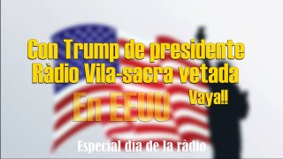 Trump prohibe Ràdio Vila-sacra (Promo día de la ràdio)