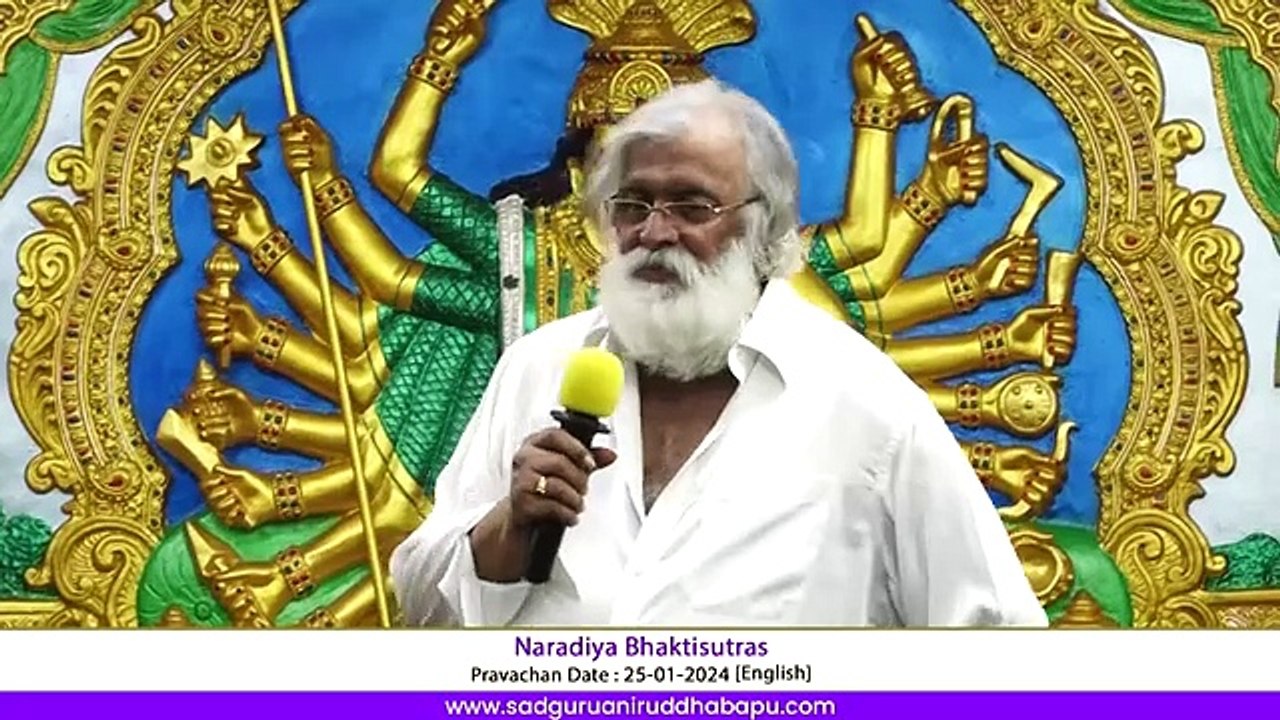 Sadguru Aniruddha Bapu's Pravachan (Eng)  Naradiya Bhaktisutras  25 January 2024