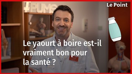 Le yaourt à boire est-il vraiment bon pour la santé ? La chronique nutrition