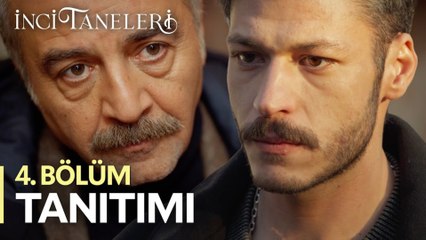 İnci Taneleri 4. bölüm fragmanı yayınlandı: Azem, oğlu Cihan'a kavuşabilecek mi