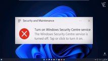 How to Fix Windows Security Center Service is Turned off or missing In Windows 11 / 10