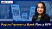 Paytm Payments Bank Floats RFP To External Auditors | NDTV Profit Exclusive