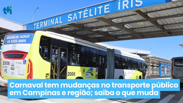 Carnaval tem mudanças no transporte público em Campinas e região; saiba o que muda