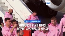 Calcio, tifosi infuriati con Lionel Messi: non gioca a Hong Kong a Tokyo, proposto rimborso