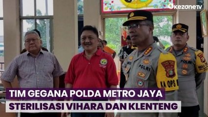 Jelang Imlek, Tim Gegana Polda Metro Jaya Lakukan Sterilisasi Vihara dan Klenteng