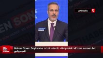 Hakan Fidan: Soykırıma ortak olmak, dünyadaki düzeni sarsan bir gelişmedir