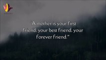 Love Quotes About Mother | (Motivational Quotes) | Amzing Mother Quotes | Thinking Tidbits