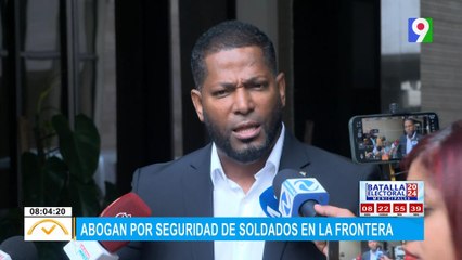Abogan por seguridad de soldados en la frontera | El Despertador
