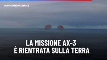 La missione Ax-3 ? rientrata sulla Terra