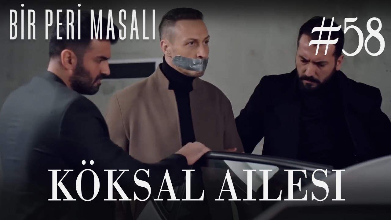 Köksal Ailesi #58