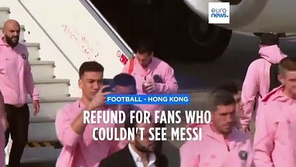 Organisers offer refunds as anger grows at Messi's no-show in Hong Kong game