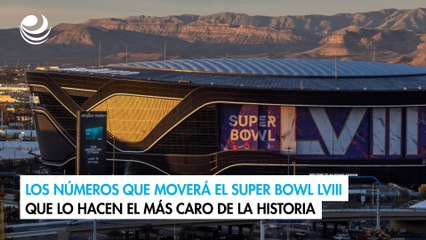 Los números que moverá el Super Bowl LVIII que lo hacen el más caro de la historia