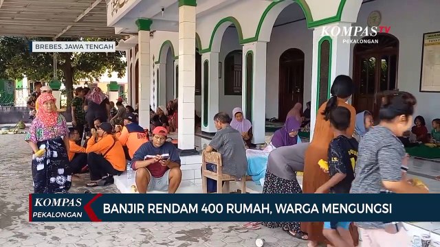 400 Rumah Terendam Banjir Brebes! Warga Mengungsi dan Butuh Bantuan