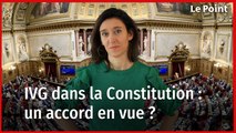 Le droit à l’IVG dans la Constitution : un accord en vue ? La chronique politique de Nathalue Schuck