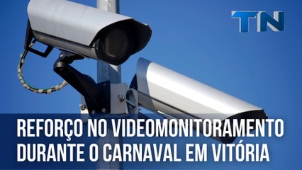 Vitória terá reforço no videomonitoramento durante o Carnaval