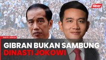 Gibran bukan sambung dinasti Jokowi