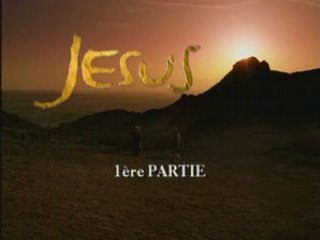 La Bible : Jesus partie 1