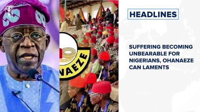 Suffering becoming unbearable for Nigerians, Ohanaeze CAN laments