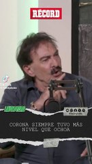 “CORONA TENÍA MÁS CONDICIONES, PERO OCHOA JUGABA EN AMÉRICA”