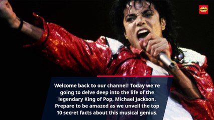 Unveiling Michael Jackson:Top 10 Secret Facts About the King of Pop