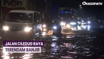 Hujan Deras, Ruas Jalan Ciledug Raya Terendam Banjir