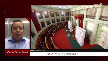 Reformas in ¿viables?: César Omar Mora